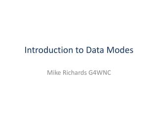 Introduction to Data Modes