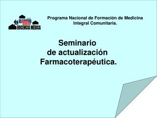 Seminario de actualización Farmacoterapéutica.