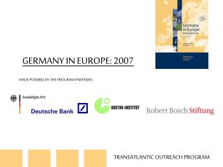 GERMANY IN EUROPE: 2007