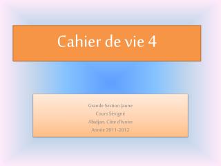 Cahier de vie 4