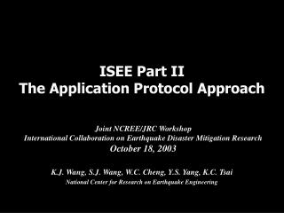 ISEE Part II The Application Protocol Approach