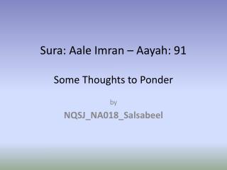 Sura : Aale Imran – Aayah : 91 Some Thoughts to Ponder