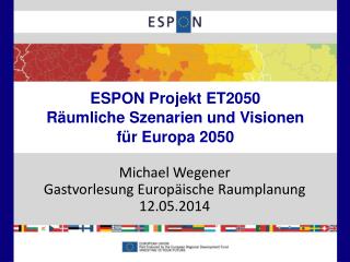 ESPON Projekt ET2050 Räumliche Szenarien und Visionen für Europa 2050