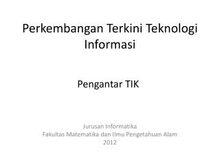 Perkembangan Terkini Teknologi Informasi