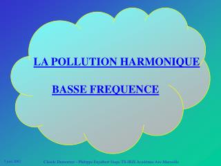 LA POLLUTION HARMONIQUE