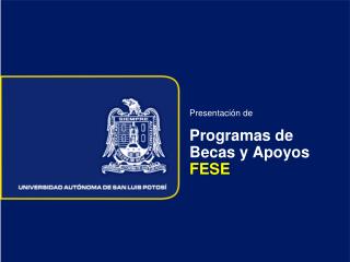 Presentación de Programas de Becas y Apoyos FESE
