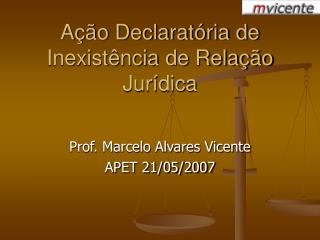 Ação Declaratória de Inexistência de Relação Jurídica