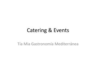 Catering &amp; Events