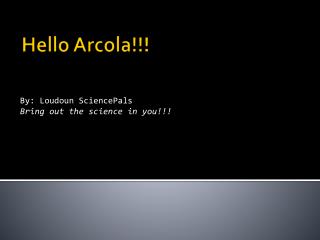 Hello Arcola!!!