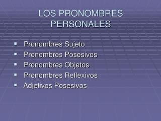 LOS PRONOMBRES PERSONALES