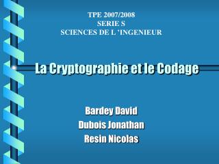 La Cryptographie et le Codage