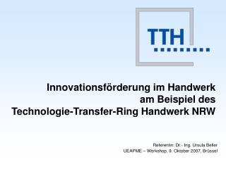 Innovationsförderung im Handwerk am Beispiel des Technologie-Transfer-Ring Handwerk NRW