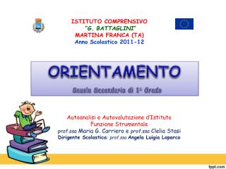 ISTITUTO COMPRENSIVO “ G. BATTAGLINI ” MARTINA FRANCA (TA) Anno Scolastico 2011-12