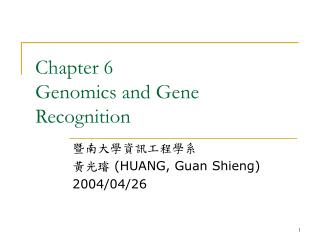 Chapter 6 Genomics and Gene Recognition