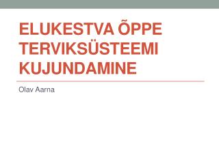 Elukestva õppe terviksüsteemi kujundamine