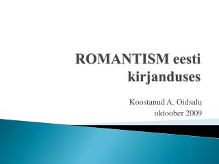 ROMANTISM eesti kirjanduses