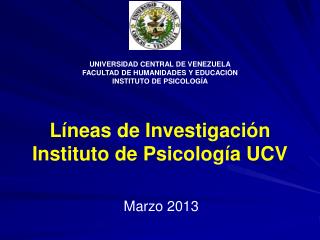 Líneas de Investigación Instituto de Psicología UCV