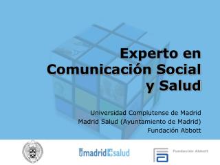 Experto en Comunicación Social y Salud