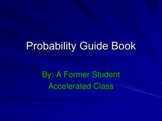 Probability Guide Book