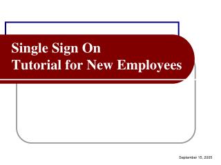 Single Sign On Tutorial for New Employees