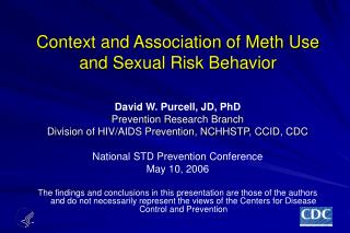 Context and Association of Meth Use and Sexual Risk Behavior