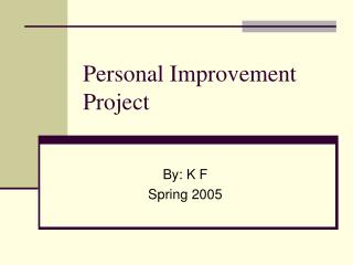 Personal Improvement Project