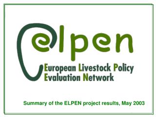 Summary of the ELPEN project results, May 2003