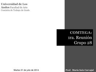 Universidad de Los Andes Facultad de Arte Comisión de Trabajo de Grado