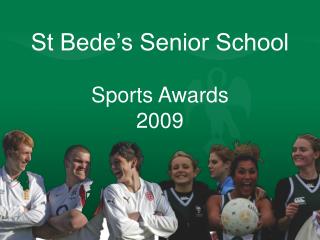 St Bede’s Senior School Sports Awards 2009