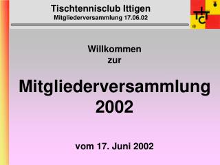 Tischtennisclub Ittigen Mitgliederversammlung 17.06.02