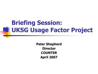 Briefing Session: UKSG Usage Factor Project