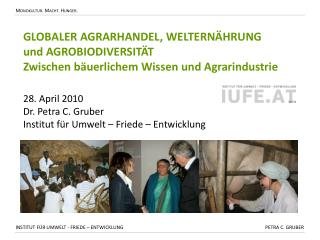 GLOBALER AGRARHANDEL, WELTERNÄHRUNG und AGROBIODIVERSITÄT