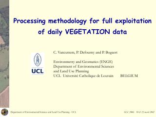 Processing methodology for full exploitation of daily VEGETATION data