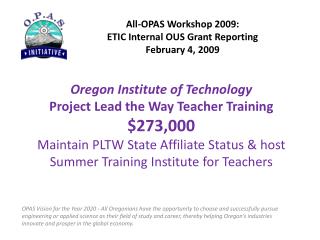 All-OPAS Workshop 2009: ETIC Internal OUS Grant Reporting February 4, 2009