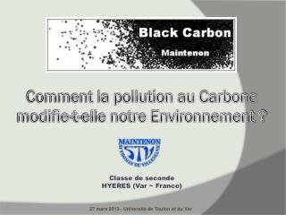 Comment la pollution au Carbone modifie-t-elle notre Environnement ?