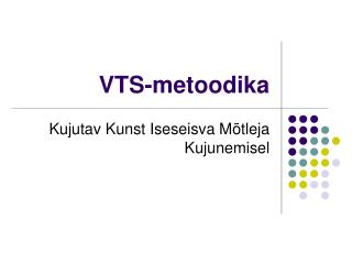 VTS-metoodika