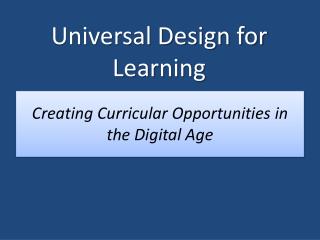 Creating Curricular Opportunities in the Digital Age