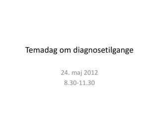 Temadag om diagnosetilgange