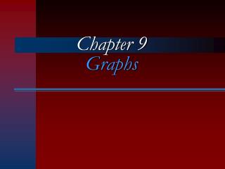 Chapter 9 Graphs
