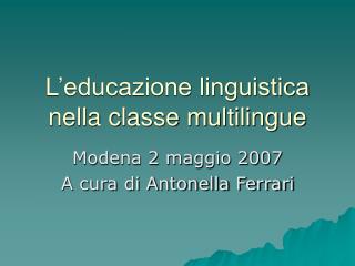 L’educazione linguistica nella classe multilingue