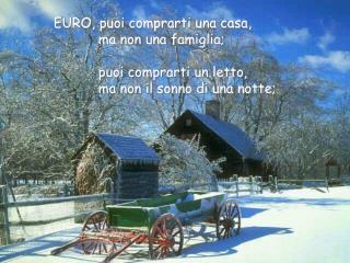 EURO, puoi comprarti una casa, ma non una famiglia;