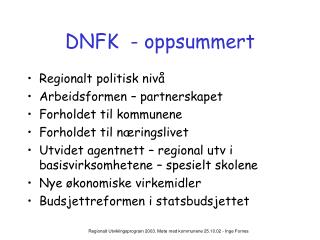 DNFK - oppsummert