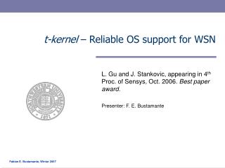 t-kernel – Reliable OS support for WSN