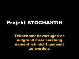 Projekt STOCHASTIK