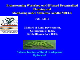 Brainstorming Workshop on GIS based Decentralised Planning and