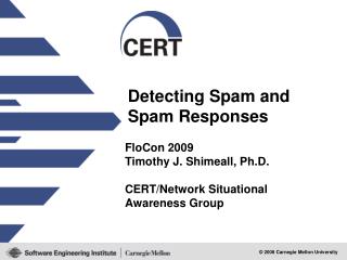 Detecting Spam and Spam Responses