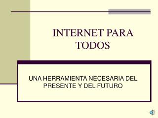 INTERNET PARA TODOS