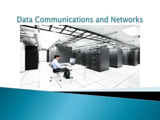 Data Communications and Networks