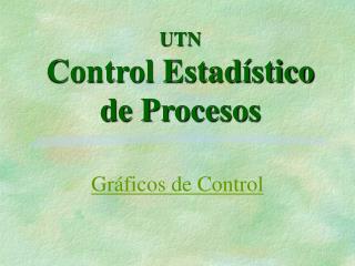 UTN Control Estadístico de Procesos