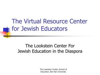 The Virtual Resource Center for Jewish Educators